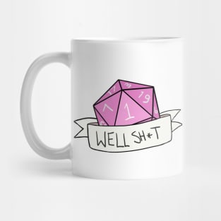 Well Sh*t Mug